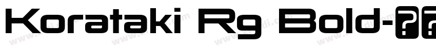 Korataki Rg Bold字体转换